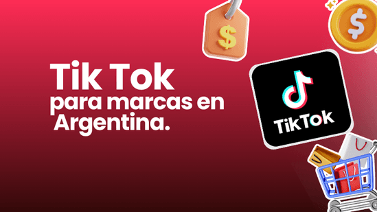 TikTok para marcas en Argentina: cómo aprovechar su algoritmo