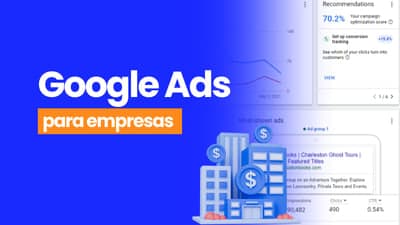 Google Ads para empresas: lo que tenés que saber antes de seguir invirtiendo