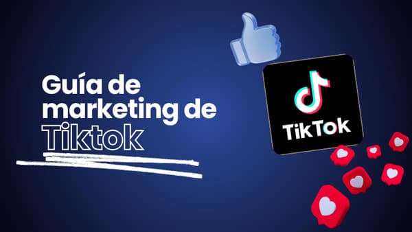 Guía de marketing de TikTok para empresas