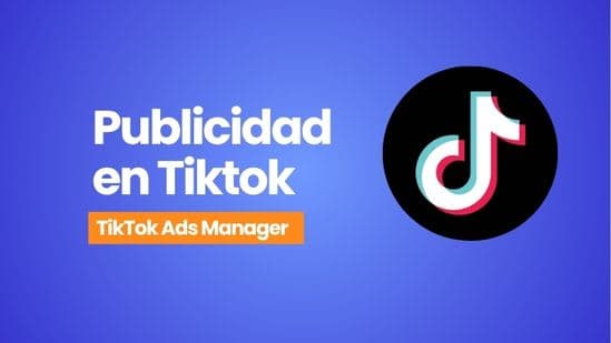 Publicitar en TikTok: cómo funciona y cuándo conviene